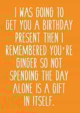 GINGER FUNNY Birthday Card 31496 created by Pack a Punch Designs