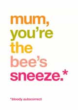 Autocorrect bee's sneeze Mum card created by Wordplay Design