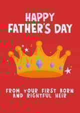 Funny Rightful Heir Fathers' Day Card created by Lucy Maggie Designs