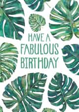 Modern Birthday Card - Have A Fabulous Birthday - Botanical created by Elena O'Neill