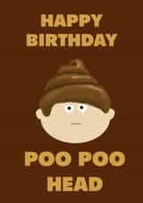 Poo poo head birthday card created by Giddy Kipper