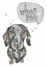 Cute Valentines Day Card - Pun - Dachshund - I Woof You created by Dotty Dog Art