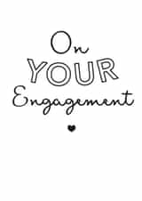 On your engagement - Simple typography card created by Jodie Gaul & Co