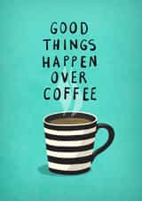 coffee optimistic Just because Card 4427 created by LATTE DESIGN