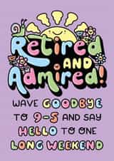 Retirement Card. Retired And Admired. Typographic with cute illustrations. created by Katie Ruby Illustration