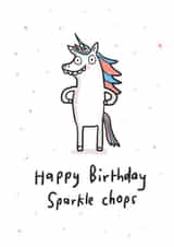 Sparkly Birthday Card - Magical Unicorn - Happy Birthday Sparkle Chops created by Sarah Ray