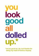 You look good all dolled up - Funny maid of honour card - wedding created by Wordplay Design