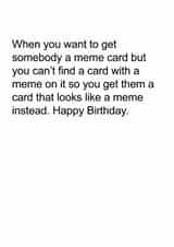 meme funny Birthday Card 32604 created by See More