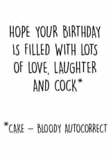 Cheeky Birthday Card - Hope Your Birthday Is Filled With Lots of Love Laughter and Cock created by Pack a Punch Designs