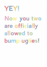Funny Wedding Card - Now you can bump uglies! created by JosieOnTheRun