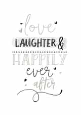 Cute Rhyme Typography Wedding Card - Love Laughter & Happily Ever After created by Katie Phythian Design