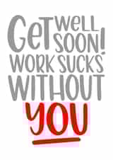 soon work Get Well Card 9818 created by Kaylie Goldup