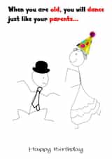 Funny stick men funny birthday card,really funny cards,funny dancing cards,funny friend,mate,hilarious, comical cards,dance like parents dancing Card 33133 created by Rebecca McNamara