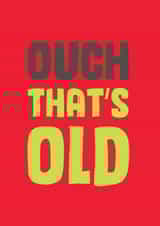 ouch that's Birthday Card 8980 created by Mostly Beautiful