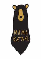 bear mama Mothers Day Card 32536 created by Old English Company