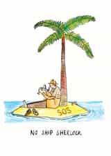 Funny Everyday Card - No Ship Sherlock created by Jelly Armchair