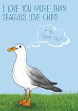 Funny Anniversary/Valentines card - Greedy Seagull - Love you more than chips created by Charlie - Cherry Pie Lane