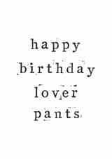 happy lover Birthday Card 33341 created by The Two Wagtails