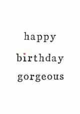 happy gorgeous Birthday Card 11043 created by The Two Wagtails