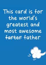 Funny Birthday Card - Father - This Card Is For The World's Greatest And Most Awesome Farter created by The Playful Indian