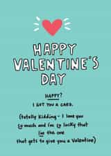 Happy Valentine's Day I Got You A Card created by Angela Chick