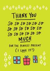 Thank You For The Perfect Present Card created by Angela Chick