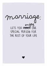 Marriage: Lets You Enjoy One Special Person - Funny Engagement / Wedding Card created by Prairie Chick Prints