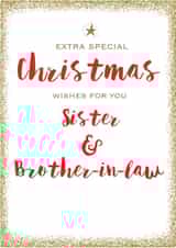 Sister and Brother In Law - Extra Special - Christmas Wishes - Sparkle - Glitter - Christmas Card created by Always Sparkle