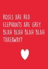 Funny Roses Are Red Anniversary Card / Valentines Day Card - Takeaway - Roses Are Red Elephants Or Grey Blah Blah Blah Blah Takeaway created by Pack a Punch Designs