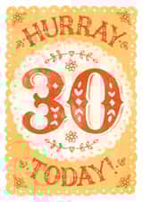 Classic 30th Birthday Card - Flowers - Hurray 30 Today! created by Alexandra Snowdon