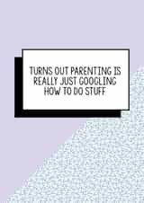 Funny New baby card, Funny Expecting Card, Funny baby card, Funny new parent card: Turns out parenting is mainly googling how to do stuff created by Bettie Confetti