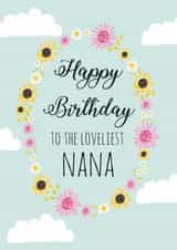 Classic Birthday Card - Nana - Happy Birthday To The Loveliest Nana created by Rulu