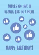 meme memes Birthday Card 32606 created by See More