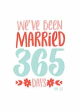 Pretty Typography Anniversary Card - 1 Year - We've Been Married 365 Days created by thunderpeep