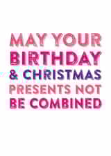 May you presents not be combined birthday card created by Do You Punctuate?