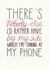 Funny Typography Anniversary Card / Valentines Day Card - There's Nobody Else I'd Rather Have By My Side created by Oops a doodle