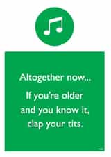 Nursery Rhyme Birthday Card - Cheeky - If Youre Older and You Know It Clap Your Tits created by Brainbox Candy
