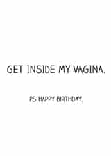 Rude Birthday Card - Get Inside My Vagina created by Offhand Cards