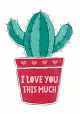 Cute Cactus Love Card – Funny & Adorable Romantic – Valentine's Day – Anniversary created by Alexandra Snowdon
