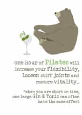 Funny Birthday Card - Gin and Tonic Pilates - One Hour Of Pilates Will Increase Your Flexibility created by Dandelion Stationery