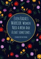 Warrior women need a brew and a chat card created by Made_by_mayfly