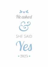 2025 Engagement Card - He asked and she said yes created by Cookie Design
