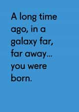 A long time ago funny birthday card created by Twin Pines Creative