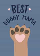 Cute Mothers Day Card - From The Dog - Best Doggy Mama created by Wink Design - Michelle Roberts