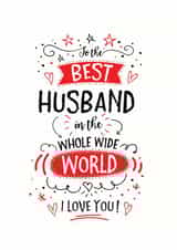 Cute Valentines Day Card - Husband - To The Best Husband In The Whole Wide World I Love You created by Little Red Cherry