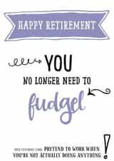 Fudgel retirement card created by Afewhometruths