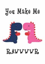 Cute Dinosaur Love Card – You Make Me Rawwwr – Anniversary –Valentine's Day created by Lindsey Best