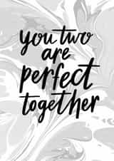 Perfect together - wedding/engagement created by Sadler Jones