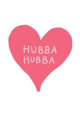 heart hubba Valentines Day Card 32962 created by Inky Dog Design