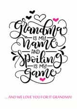 Fun Birthday Card - For Grandma - Spoiling Is My Game created by Lisa Marie Designs